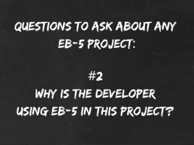 WHY IS THE DEVELOPER USING EB-5 IN THIS PROJECT?